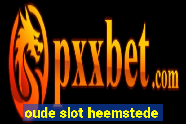 oude slot heemstede